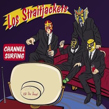 Los Strait Jackets - Channel Surfing ( Ltd 12" Ep + Download)